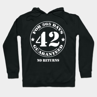 Birthday 42 for 365 Days Guaranteed Hoodie